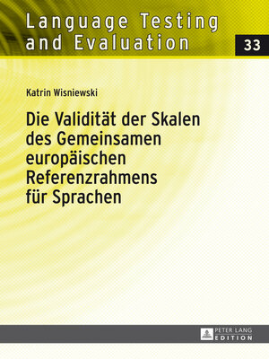 cover image of Die Validitaet der Skalen des Gemeinsamen europaeischen Referenzrahmens fuer Sprachen